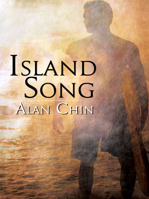 Title details for Island Song by Alan Chin - Available